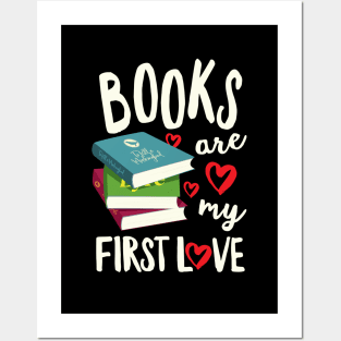 Books Are My First Love Posters and Art